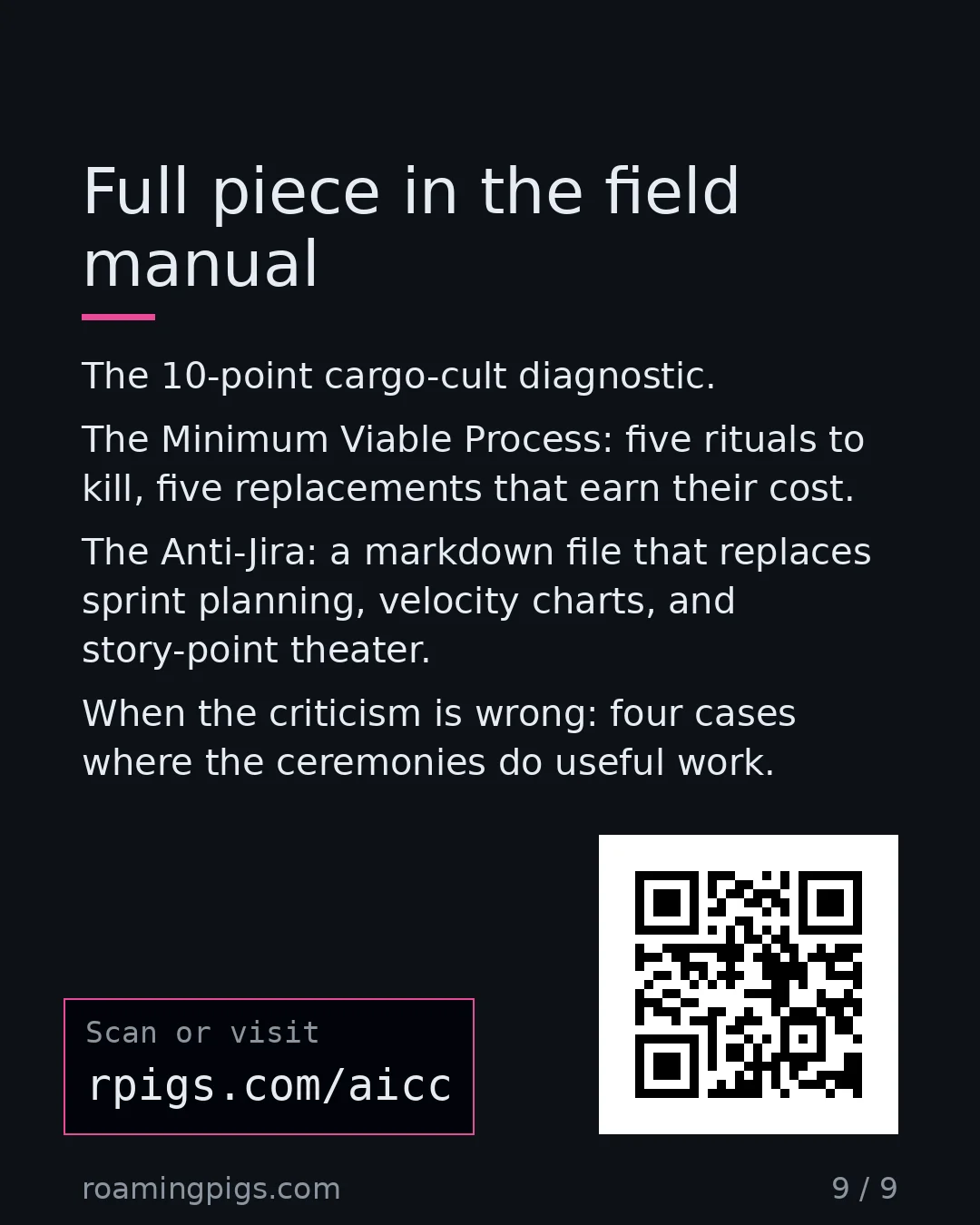 Slide 9 of 9: Call to action: The 10-point cargo-cult diagnostic. The Minimum Viable Process: five rituals to kill, five replacements that earn their…