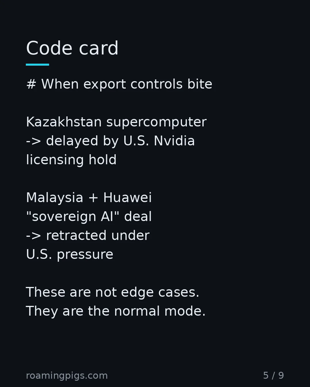 Slide 5 of 9: Recent receipts on how thin "sovereign" actually is. # When export controls bite Kazakhstan supercomputer -> delayed by U.S. Nvidia…