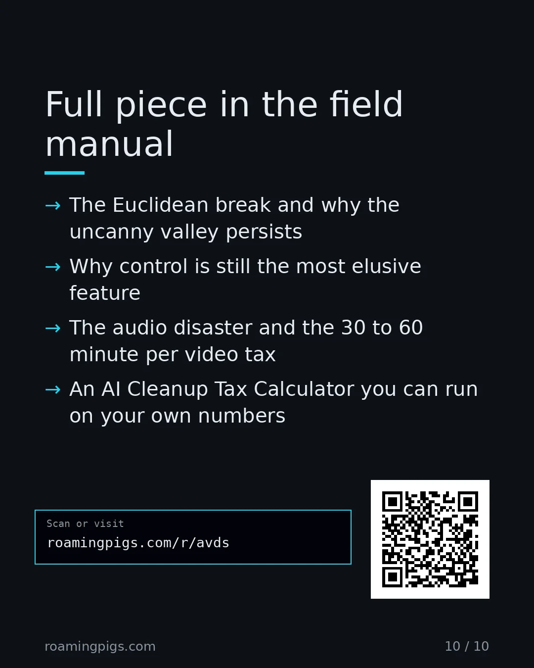 Slide 10 of 10: Call to action: The Euclidean break and why the uncanny valley persists Why control is still the most elusive feature The audio disaster…