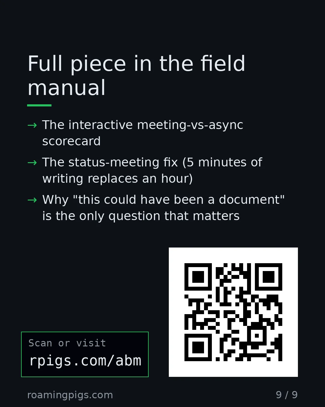 Slide 9 of 9: Call to action: The interactive meeting-vs-async scorecard The status-meeting fix (5 minutes of writing replaces an hour) Why "this could…