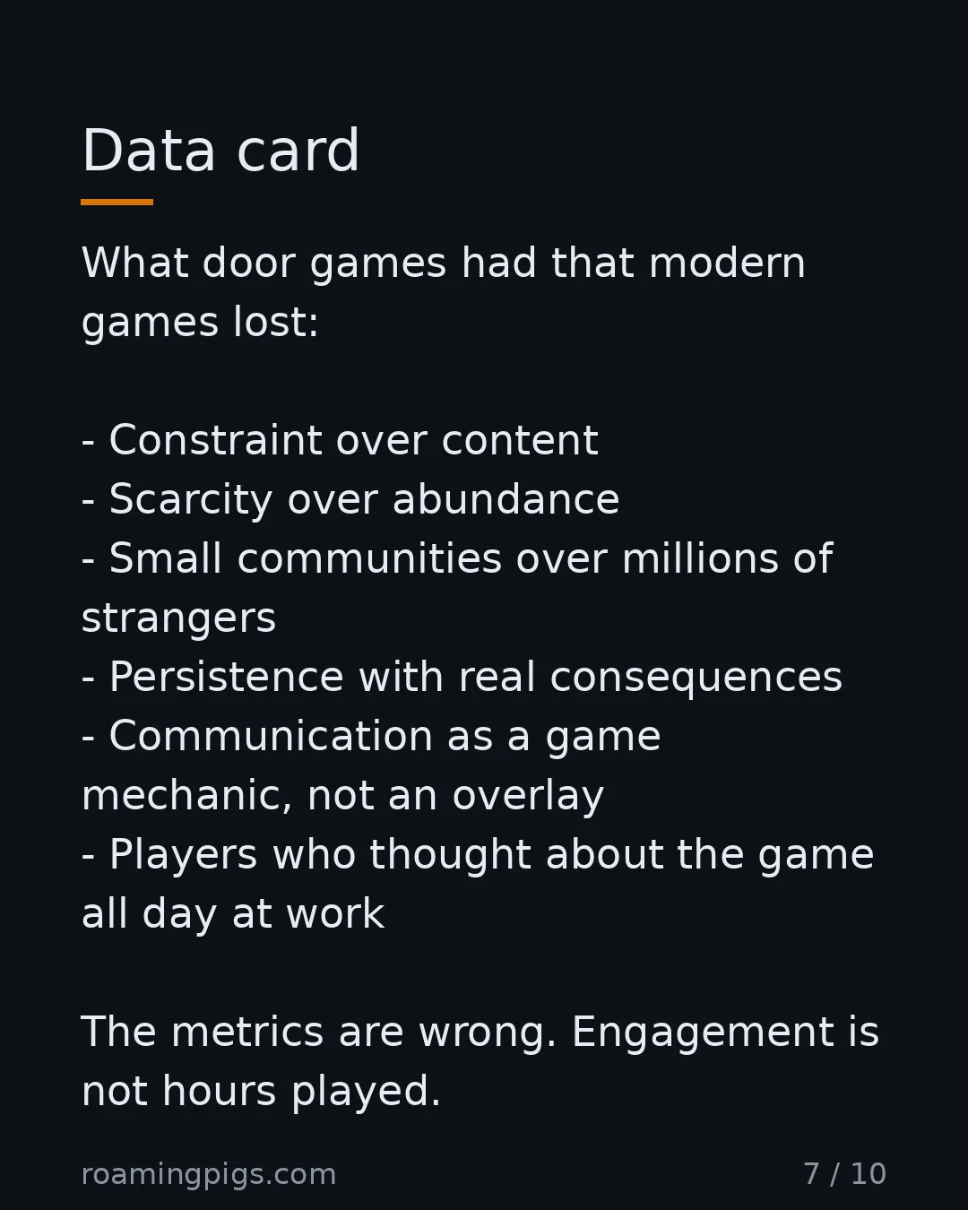 Slide 7 of 10: Data card. What door games had that modern games lost: Constraint over content Scarcity over abundance Small communities over millions of…