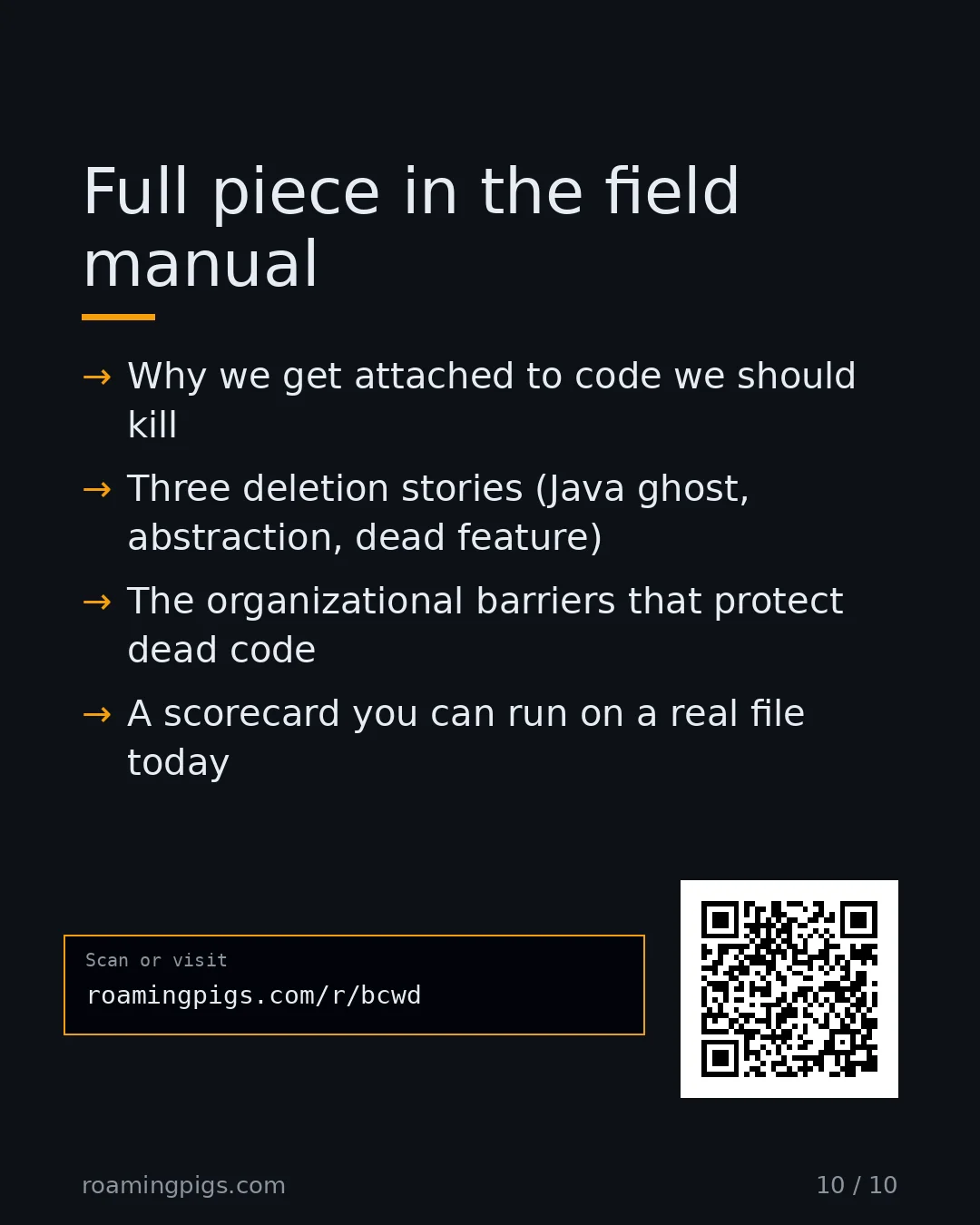 Slide 10 of 10: Call to action: Why we get attached to code we should kill Three deletion stories (Java ghost, abstraction, dead feature) The…