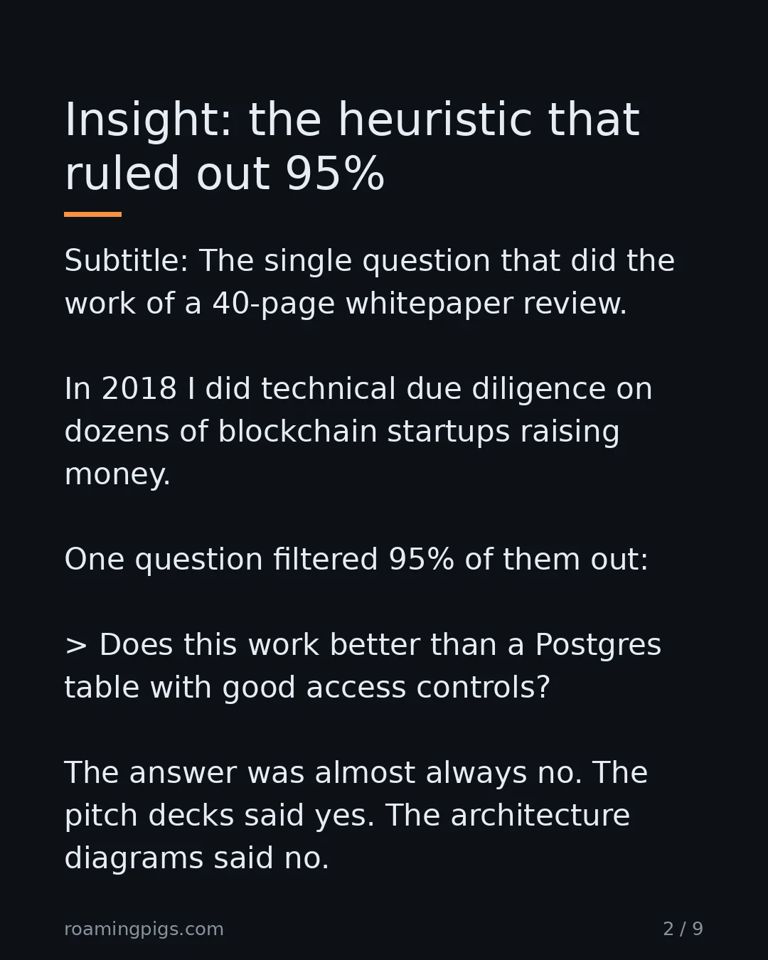 Slide 2 of 9: The single question that did the work of a 40-page whitepaper review. In 2018 I did technical due diligence on dozens of blockchain…