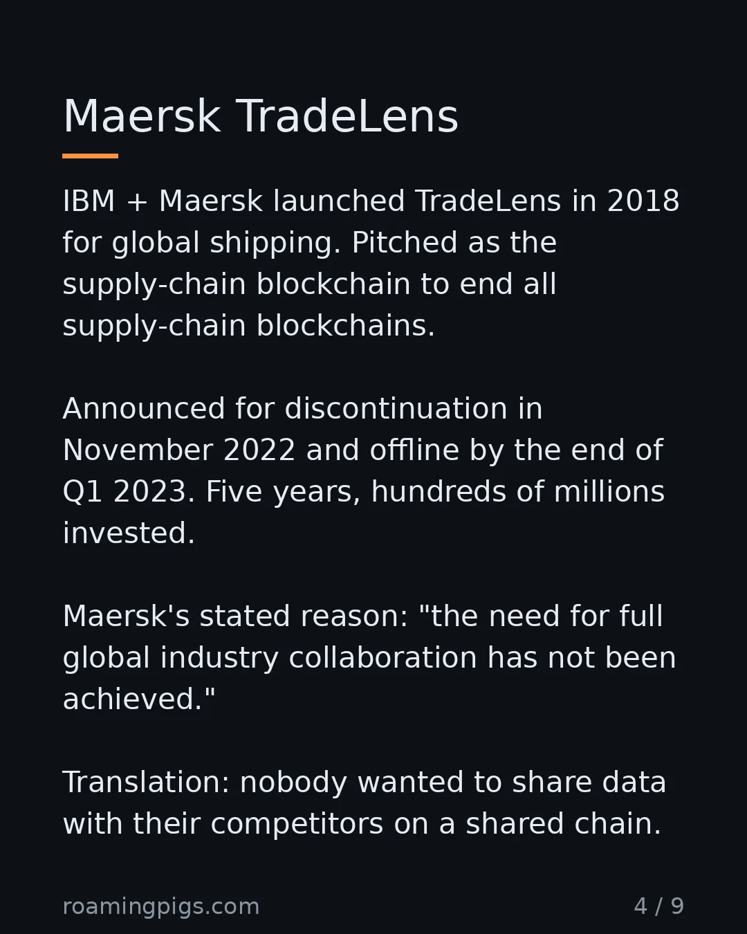 Slide 4 of 9: Maersk TradeLens. IBM + Maersk launched TradeLens in 2018 for global shipping. Pitched as the supply-chain blockchain to end all…