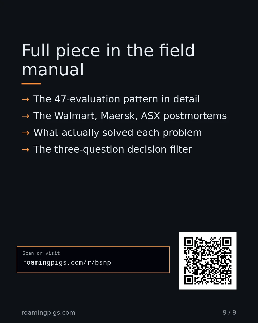 Slide 9 of 9: Call to action: The 47-evaluation pattern in detail The Walmart, Maersk, ASX postmortems What actually solved each problem The…