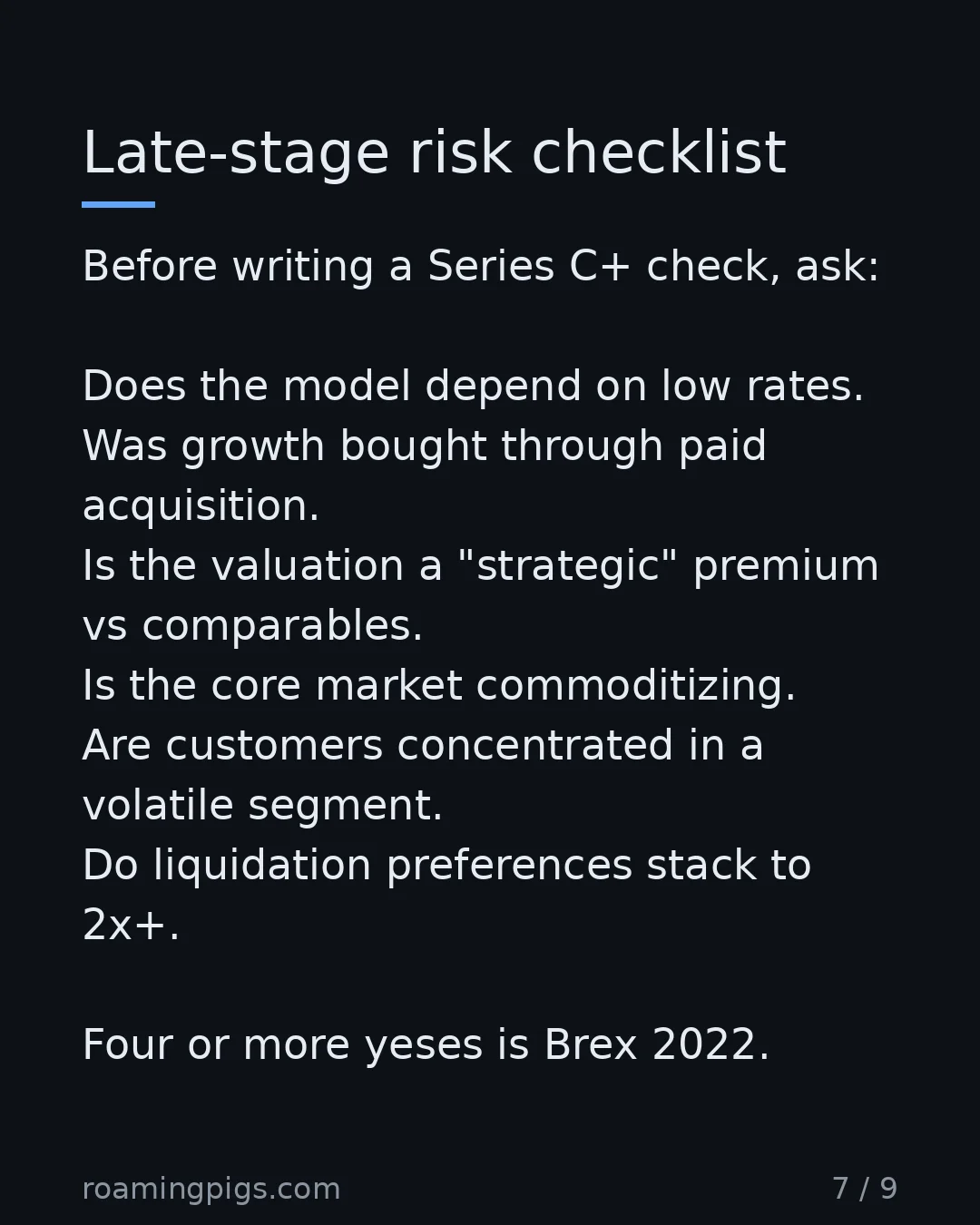 Slide 7 of 9: Late-stage risk checklist. Before writing a Series C+ check, ask: Does the model depend on low rates. Was growth bought through paid…