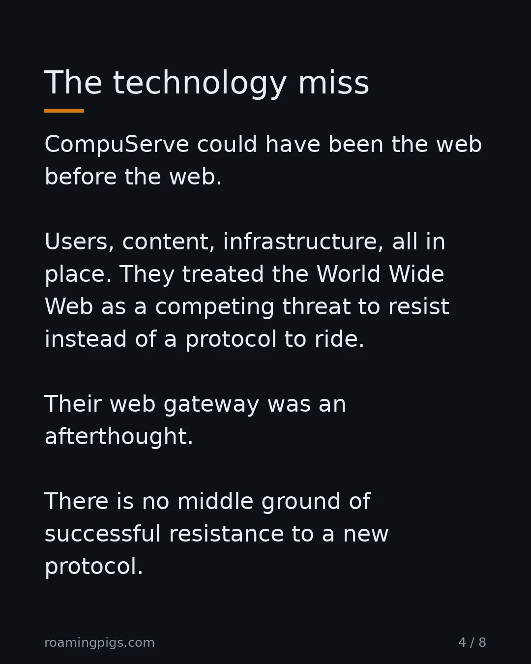Slide 4 of 8: The technology miss. CompuServe could have been the web before the web. Users, content, infrastructure, all in place. They treated the…