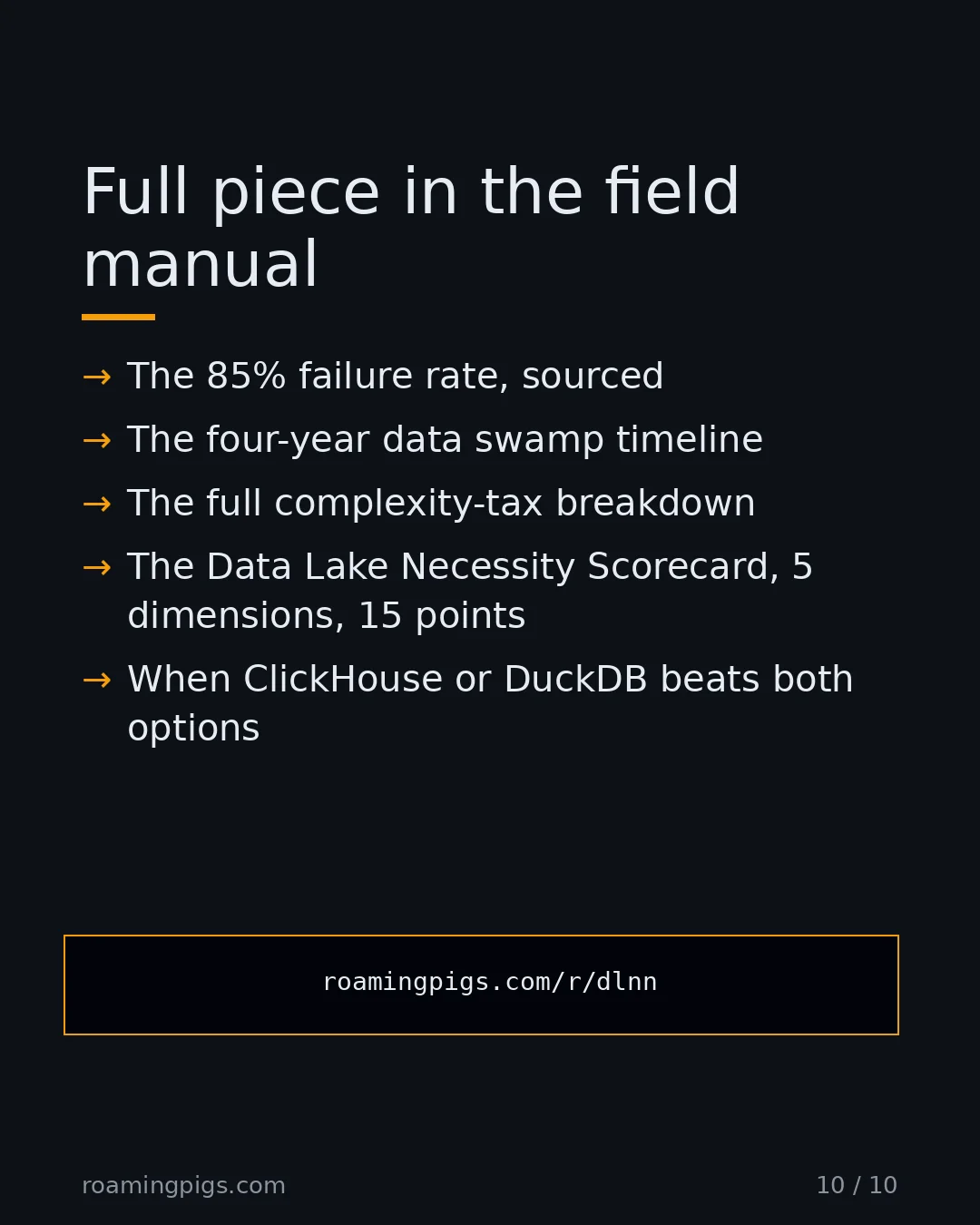 Slide 10 of 10: Call to action: The 85% failure rate, sourced The four-year data swamp timeline The full complexity-tax breakdown The Data Lake Necessity…