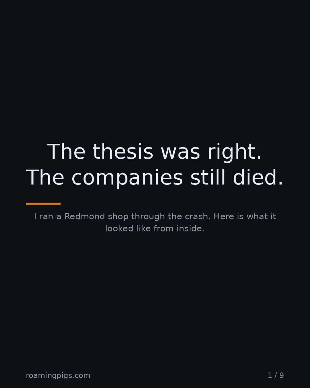 Slide 1 of 9: The thesis was right. The companies still died.. I ran a Redmond shop through the crash. Here is what it looked like from inside