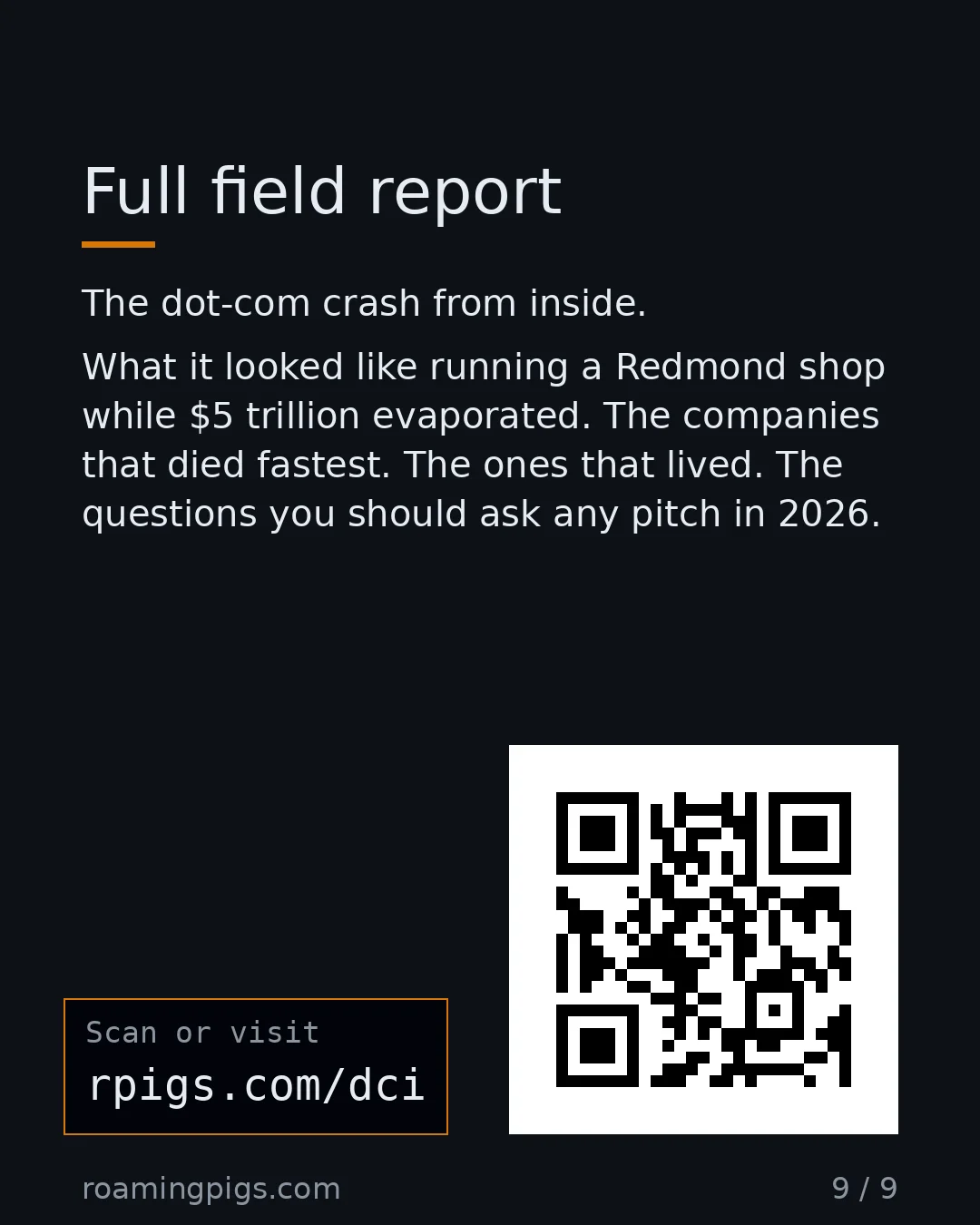 Slide 9 of 9: Call to action: The dot-com crash from inside. What it looked like running a Redmond shop while $5 trillion evaporated. The companies that…