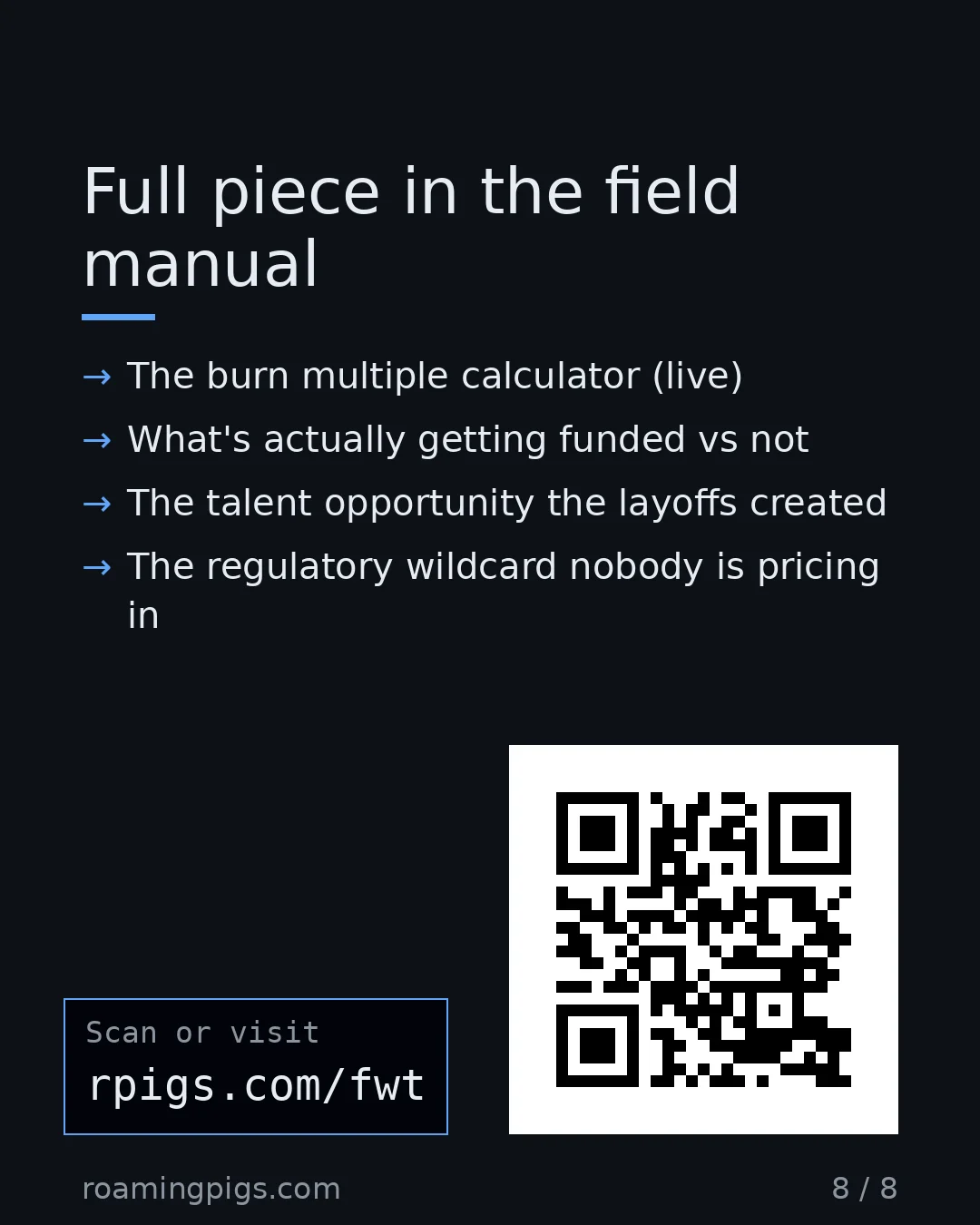 Slide 8 of 8: Call to action: The burn multiple calculator (live) What's actually getting funded vs not The talent opportunity the layoffs created The…