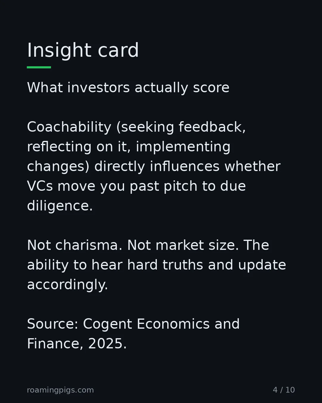 Slide 4 of 10: Insight card. What investors actually score Coachability (seeking feedback, reflecting on it, implementing changes) directly influences…