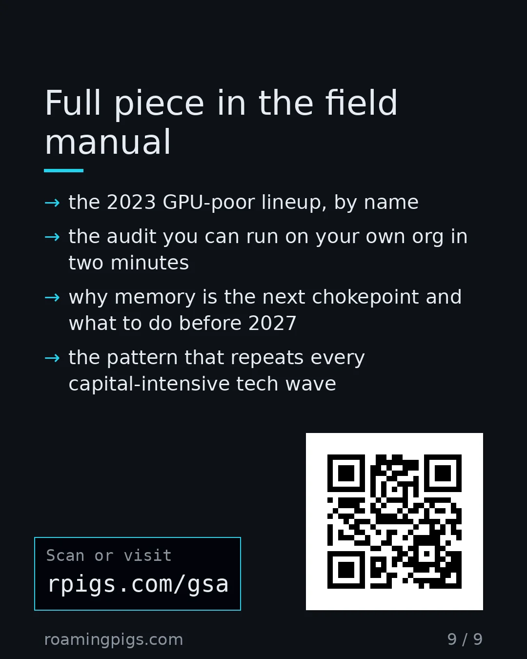 Slide 9 of 9: Call to action: the 2023 GPU-poor lineup, by name the audit you can run on your own org in two minutes why memory is the next chokepoint…