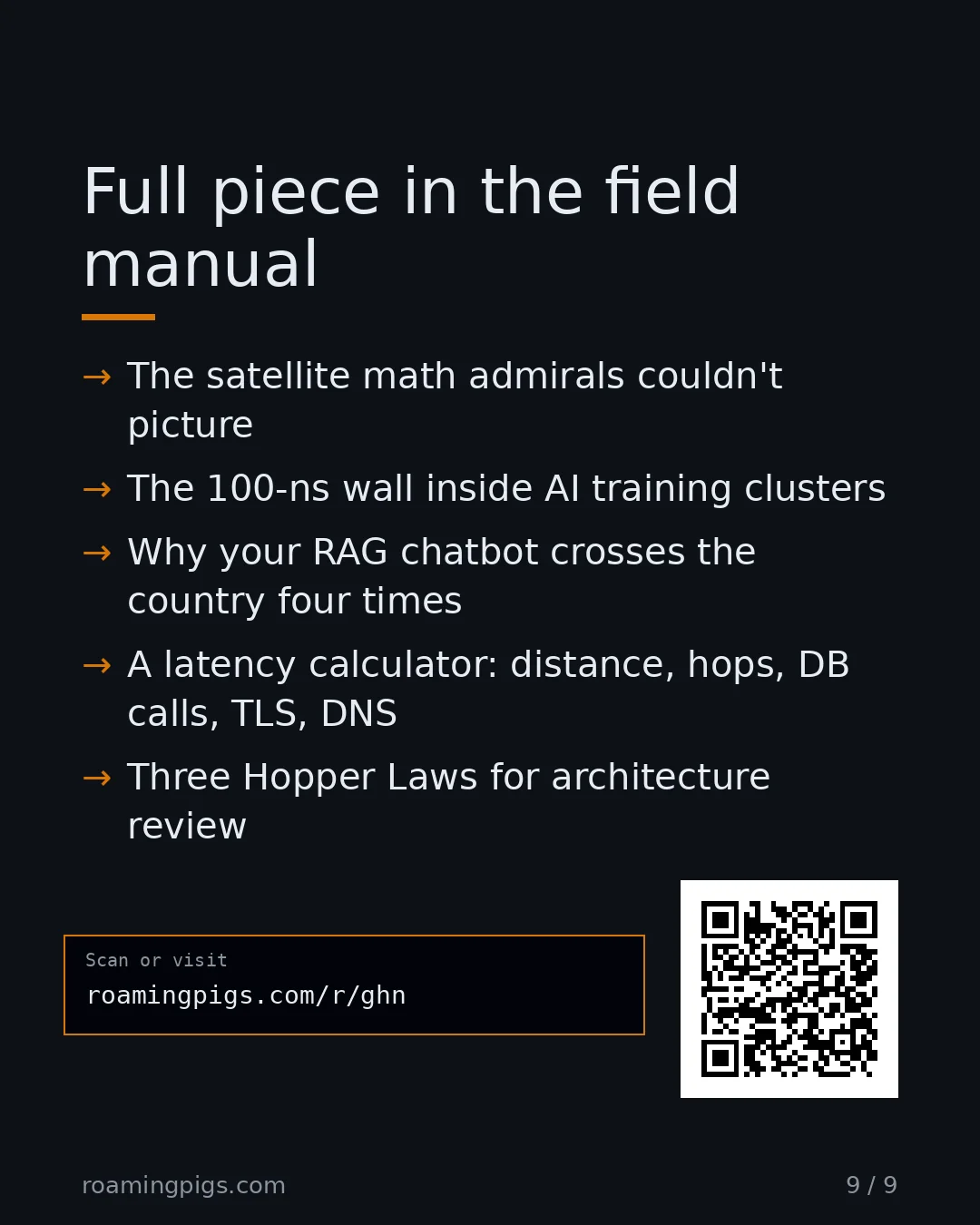 Slide 9 of 9: Call to action: The 100-ns wall inside AI training clusters A latency calculator you can use Three Hopper Laws rpigs.com/ghn The wire, the…