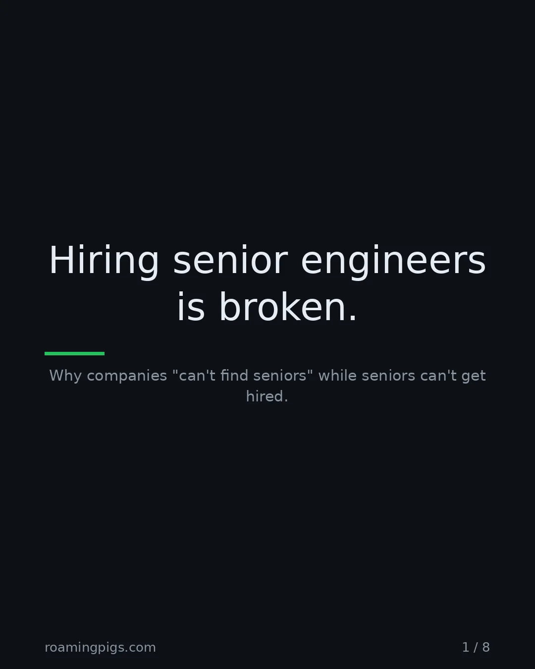 Slide 1 of 8: Hiring senior engineers is broken.. Why companies "can't find seniors" while seniors can't get hired