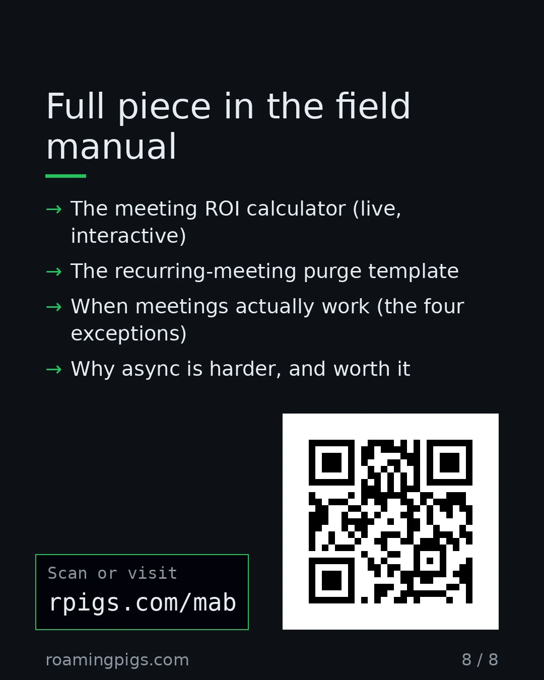 Slide 8 of 8: Call to action: The meeting ROI calculator (live, interactive) The recurring-meeting purge template When meetings actually work (the four…