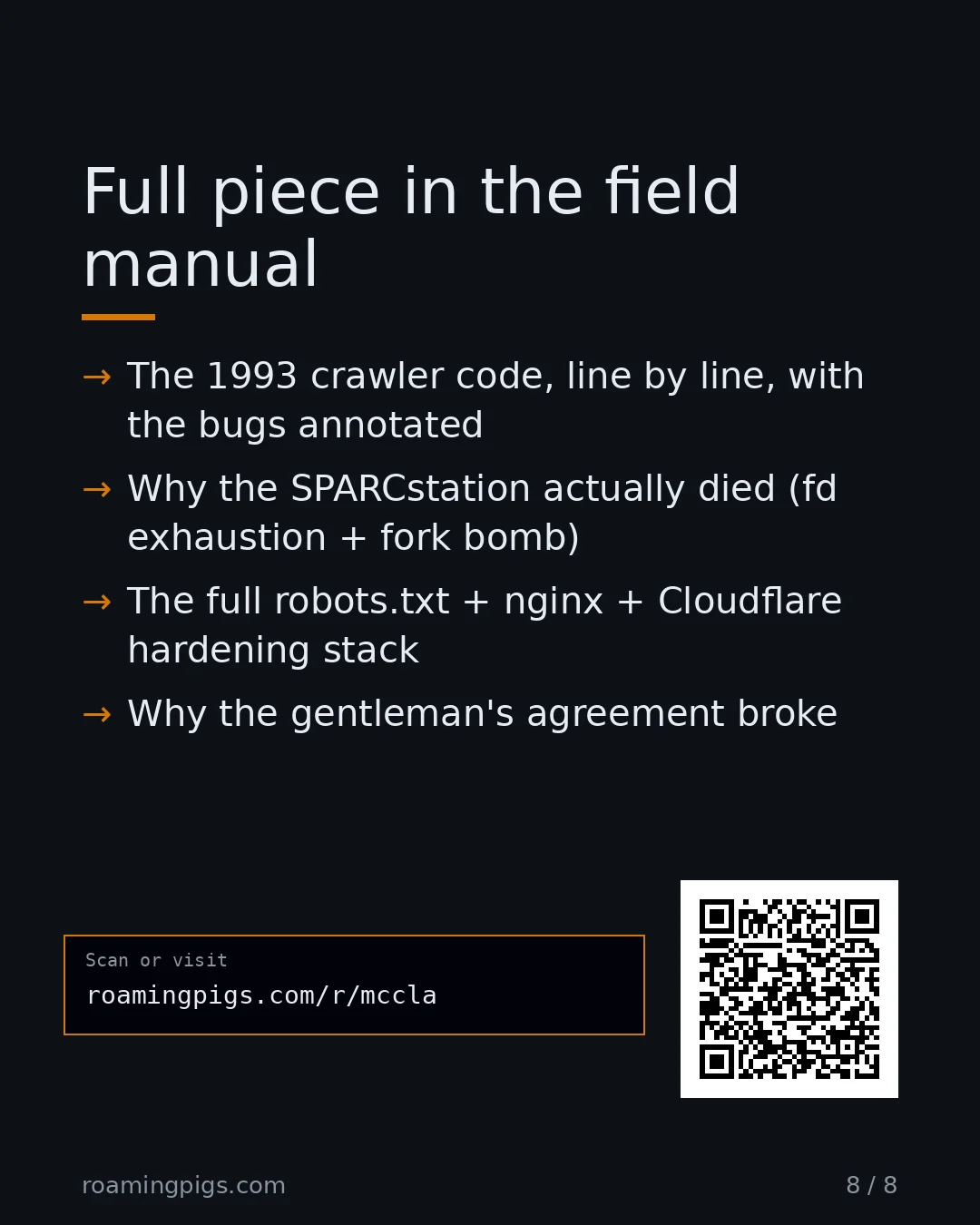 Slide 8 of 8: Call to action: The 1993 crawler code, line by line, with the bugs annotated Why the SPARCstation actually died (fd exhaustion + fork bomb)…