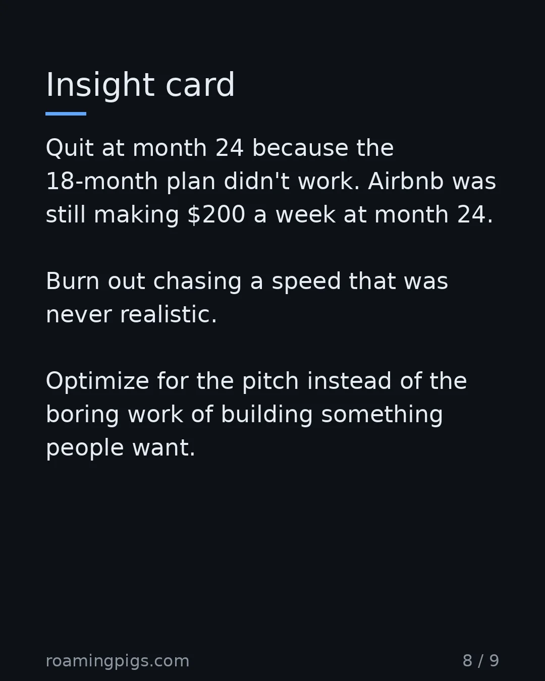 Slide 8 of 9: What the myth costs founders. Quit at month 24 because the 18-month plan didn't work. Airbnb was still making $200 a week at month 24. Burn…