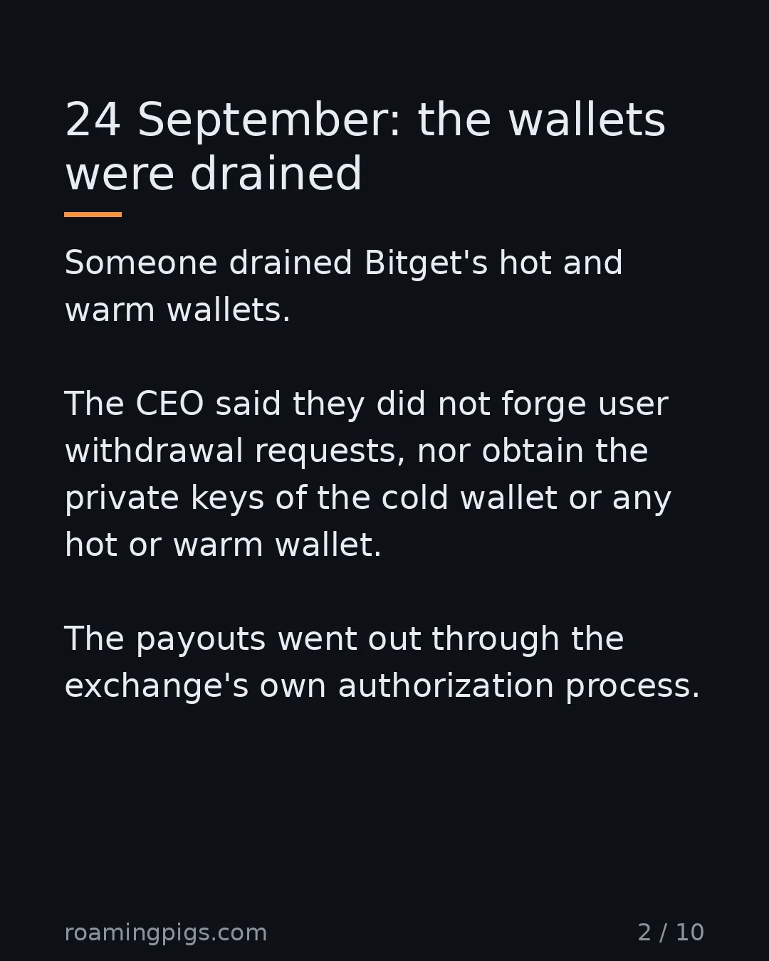 Slide 2 of 10: 24 September: the wallets were drained. Someone drained Bitget's hot and warm wallets. The CEO said they did not forge user withdrawal…