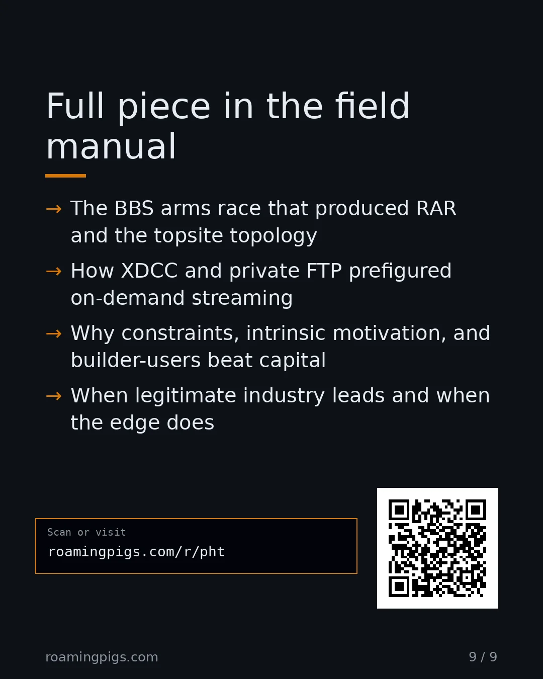 Slide 9 of 9: Call to action: The BBS arms race that produced RAR and the topsite topology How XDCC and private FTP prefigured on-demand streaming Why…