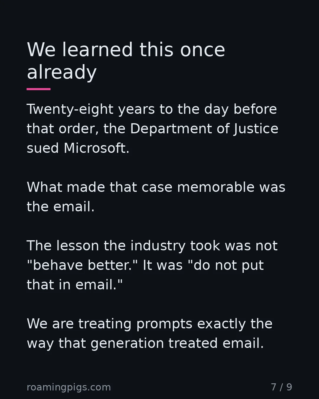 Slide 7 of 9: We learned this once already. Twenty-eight years to the day before that order, the Department of Justice sued Microsoft. What made that…