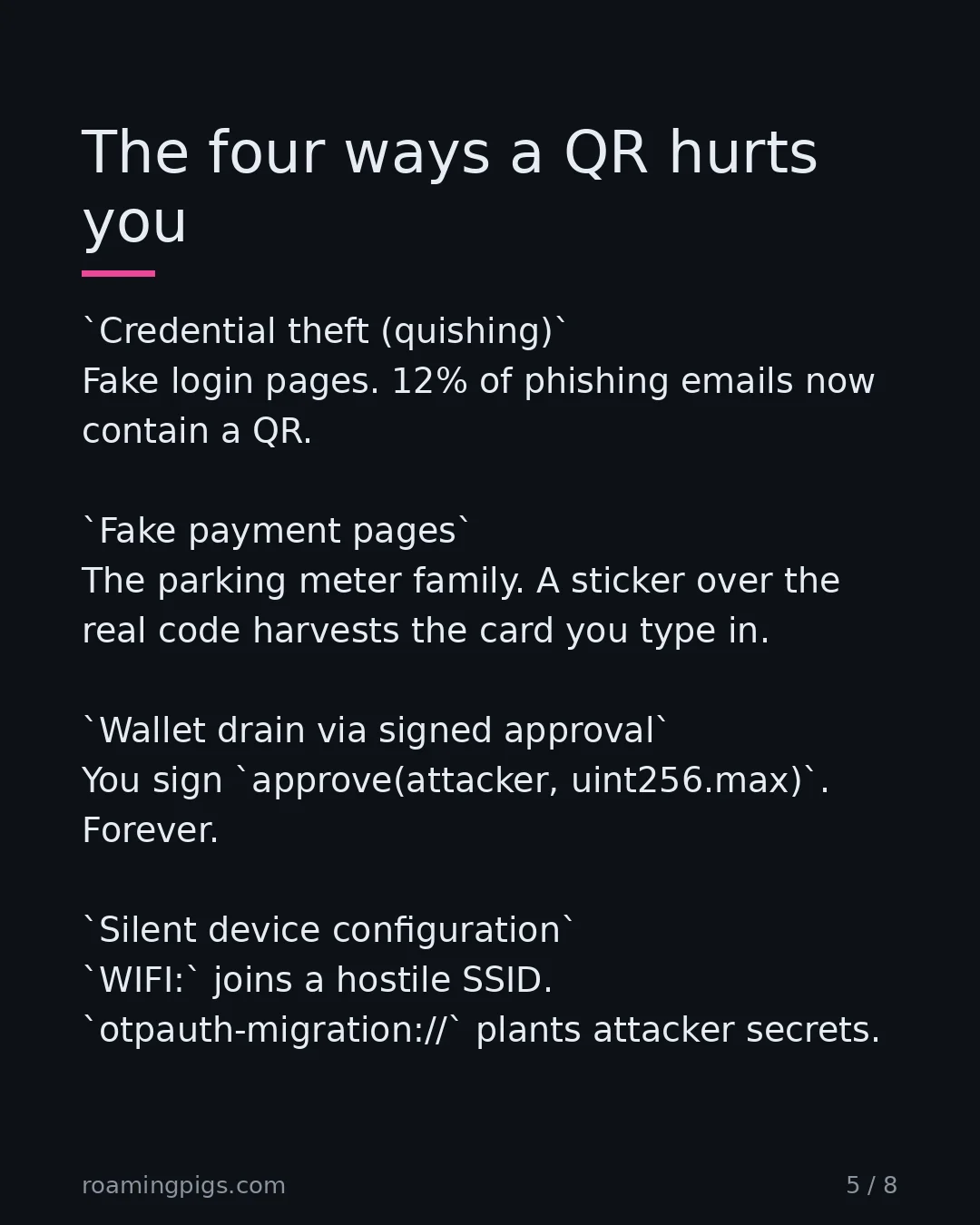 Slide 5 of 8: The four ways a QR hurts you. Credential theft (quishing) Fake login pages. 12% of phishing emails now contain a QR. Fake payment pages The…