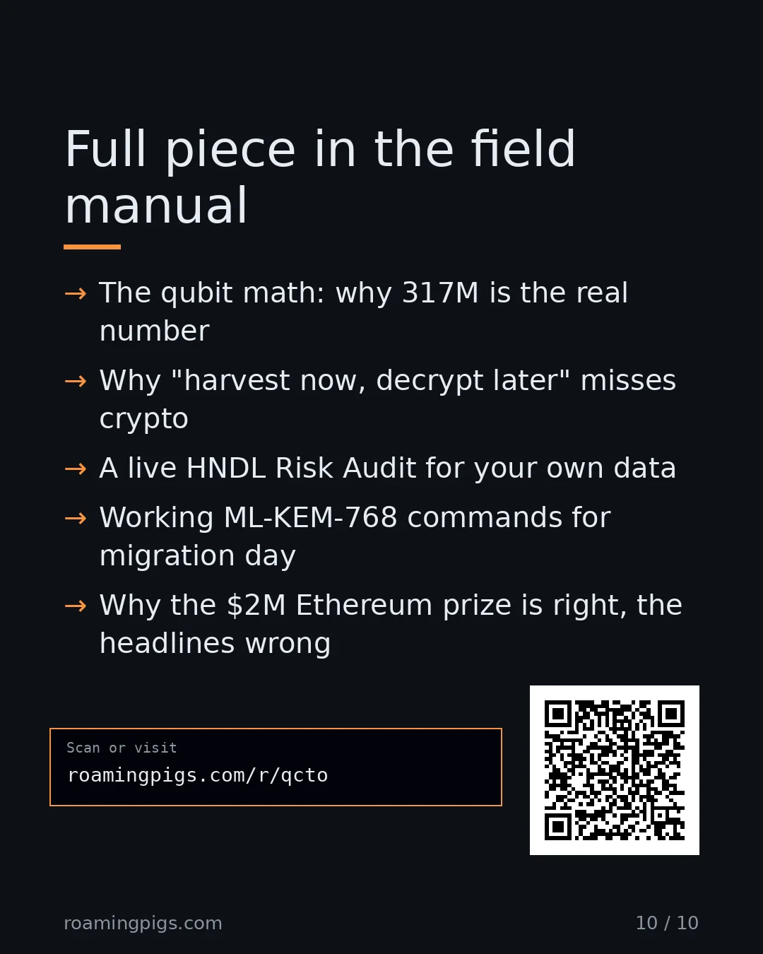 Slide 10 of 10: Call to action: The qubit math: why 317M is the real number Why "harvest now, decrypt later" misses crypto A live HNDL Risk Audit for your…