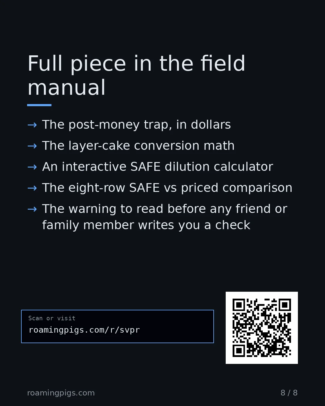 Slide 8 of 8: Call to action: The post-money trap, in dollars The layer-cake conversion math An interactive SAFE dilution calculator The eight-row SAFE…