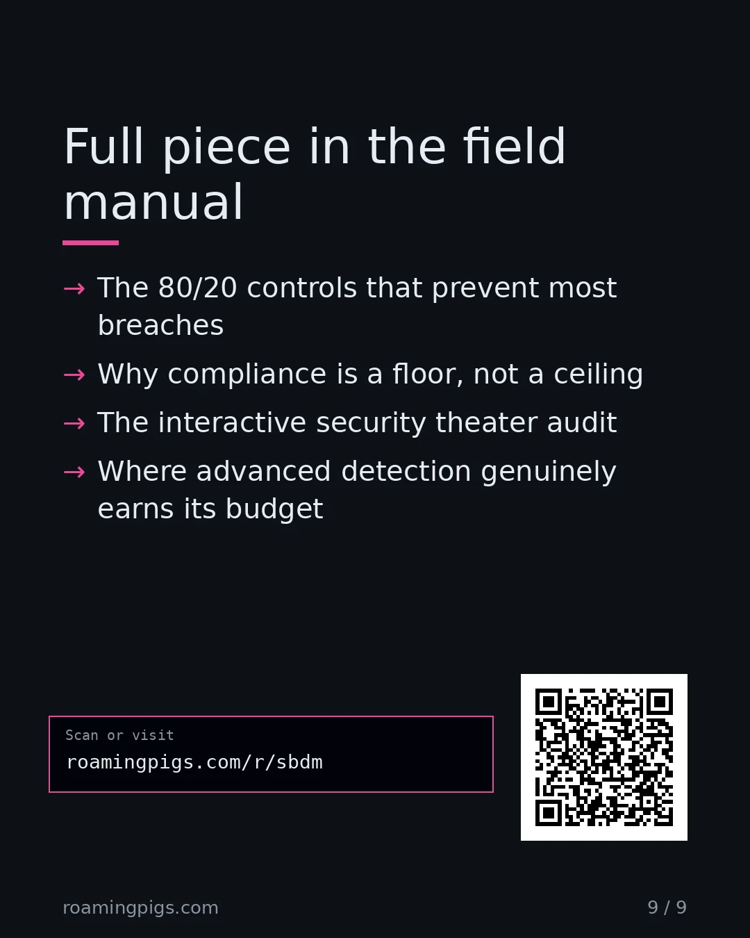 Slide 9 of 9: Call to action: The 80/20 controls that prevent most breaches Why compliance is a floor, not a ceiling The interactive security theater…