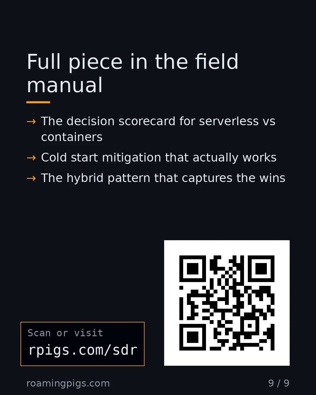 Slide 9 of 9: Call to action: The decision scorecard for serverless vs containers Cold start mitigation that actually works The hybrid pattern that…