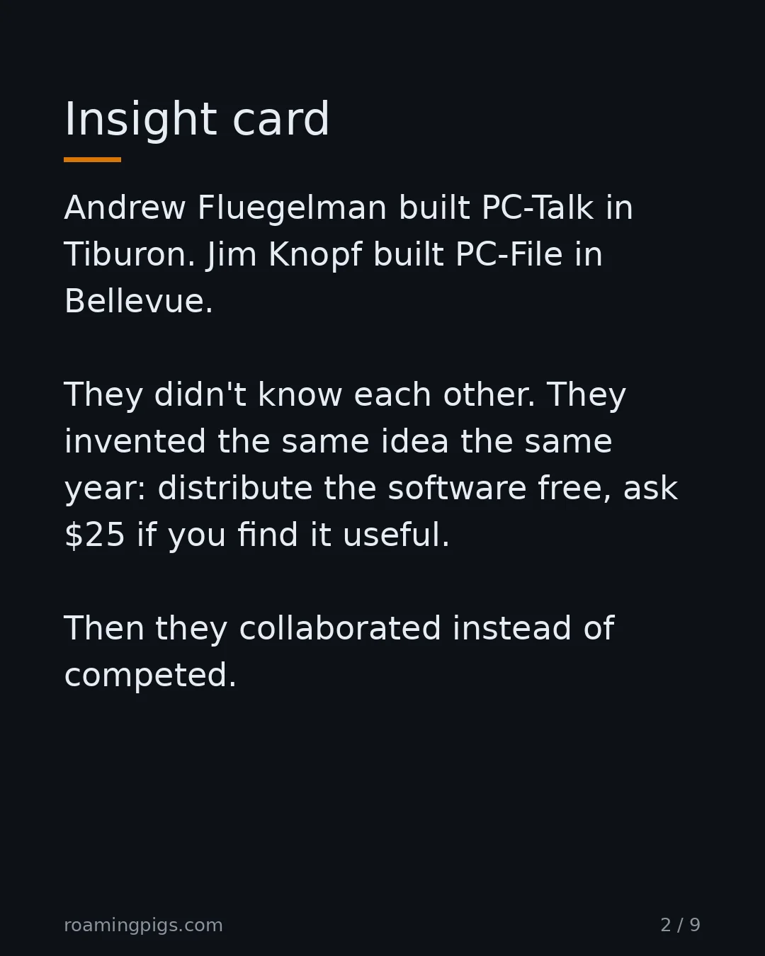 Slide 2 of 9: Shareware was born in 1982 — twice, independently. Andrew Fluegelman built PC-Talk in Tiburon. Jim Knopf built PC-File in Bellevue. They…