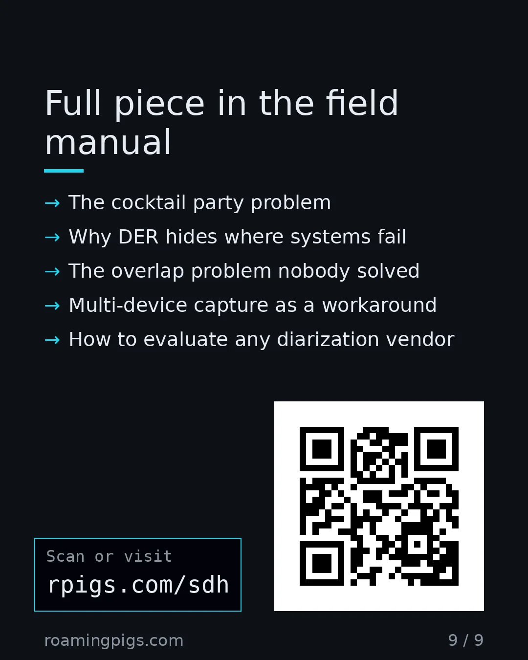 Slide 9 of 9: Call to action: The cocktail party problem Why DER hides where systems fail The overlap problem nobody solved Multi-device capture as a…