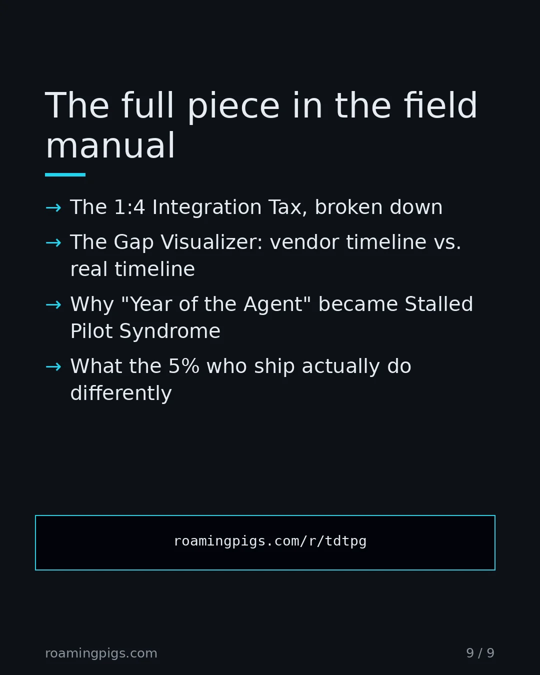 Slide 9 of 9: Call to action: The 1:4 Integration Tax, broken down The Gap Visualizer: vendor timeline vs. real timeline Why "Year of the Agent" became…