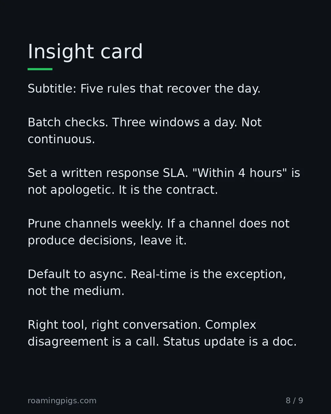 Slide 8 of 9: Five rules that recover the day. Batch checks. Three windows a day. Not continuous. Set a written response SLA. "Within 4 hours" is not…
