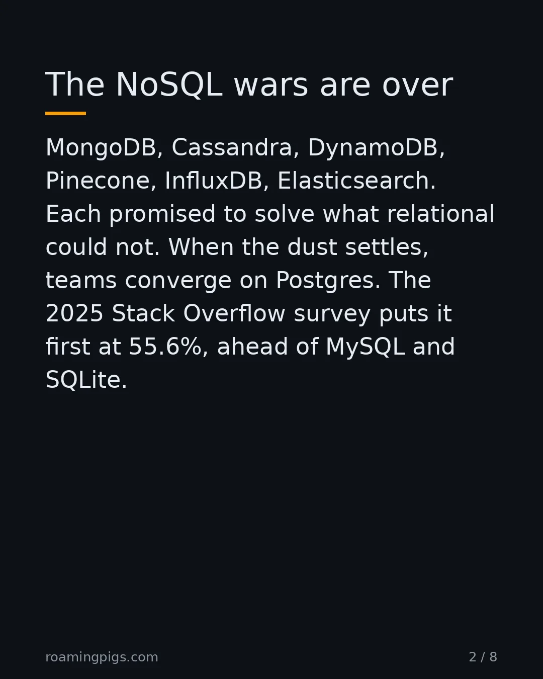 Slide 2 of 8: The NoSQL wars are over. MongoDB, Cassandra, DynamoDB, Pinecone, InfluxDB, Elasticsearch. Each promised to solve what relational could not.…