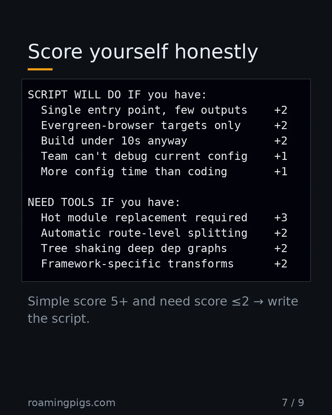 Slide 7 of 9: Score yourself honestly. Code example. Simple score 5+ and need score ≤2 → write the script